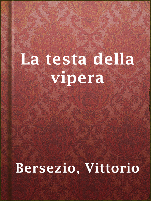 Title details for La testa della vipera by Vittorio Bersezio - Available